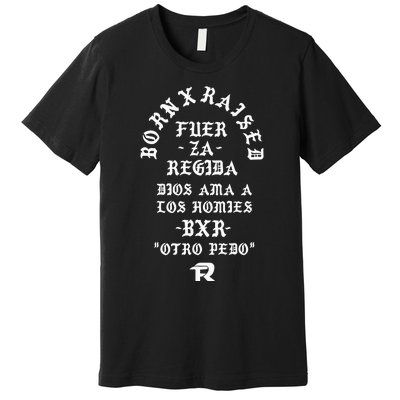 Born X Raised Fuerza Regida Memorial New Premium T-Shirt