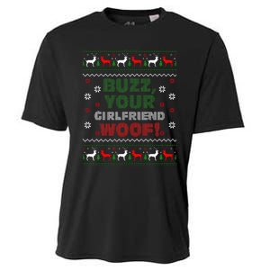 Buzz Xmas Your Girlfriend Woof! Ugly Christmas Sweater Cooling Performance Crew T-Shirt