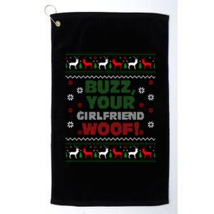 Buzz Xmas Your Girlfriend Woof! Ugly Christmas Sweater Platinum Collection Golf Towel