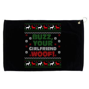 Buzz Xmas Your Girlfriend Woof! Ugly Christmas Sweater Grommeted Golf Towel