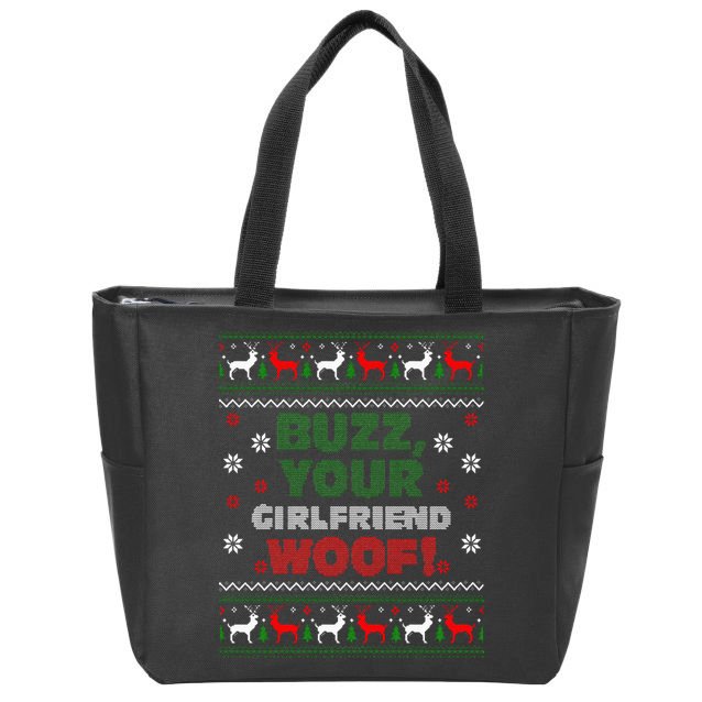 Buzz Xmas Your Girlfriend Woof! Ugly Christmas Sweater Zip Tote Bag