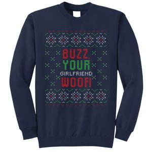 Buzz Xmas Your Girlfriend Woof! Ugly Christmas Sweater Tall Sweatshirt