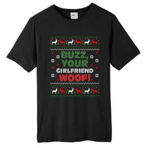 Buzz Xmas Your Girlfriend Woof! Ugly Christmas Sweater Tall Fusion ChromaSoft Performance T-Shirt