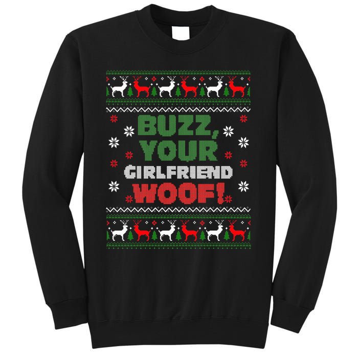 Buzz Xmas Your Girlfriend Woof! Ugly Christmas Sweater Tall Sweatshirt