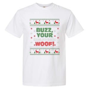 Buzz Xmas Your Girlfriend Woof! Ugly Christmas Sweater Garment-Dyed Heavyweight T-Shirt