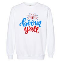 Boom Yall 4th Of July Firework Festive Garment-Dyed Sweatshirt