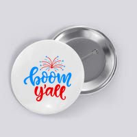Boom Yall 4th Of July Firework Festive Button