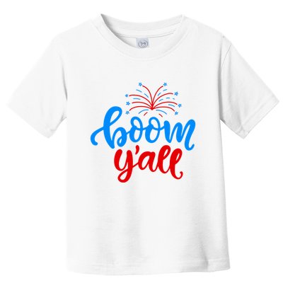 Boom Yall 4th Of July Firework Festive Toddler T-Shirt