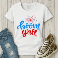 Boom Yall 4th Of July Firework Festive Womens T-Shirt