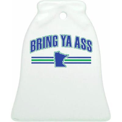 Bring Ya Ass To Minnesota Ceramic Bell Ornament