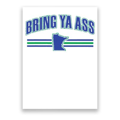 Bring Ya Ass To Minnesota Poster