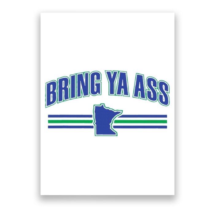 Bring Ya Ass To Minnesota Poster