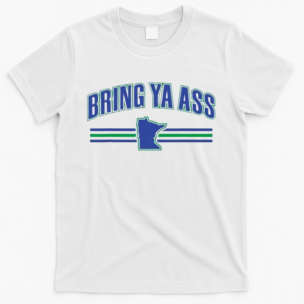 Bring Ya Ass Team T-Shirt