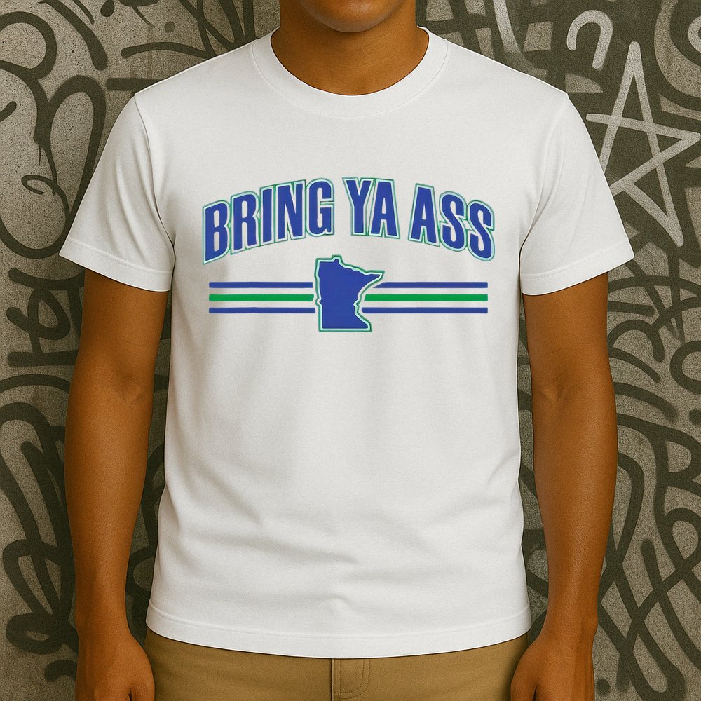 Bring Ya Ass Team T-Shirt