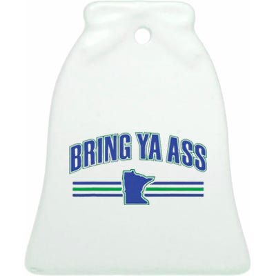 Bring Ya Ass Team Ceramic Bell Ornament