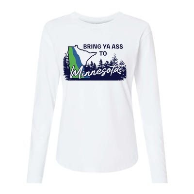 Bring Ya Ass To Minnesota Womens Cotton Relaxed Long Sleeve T-Shirt