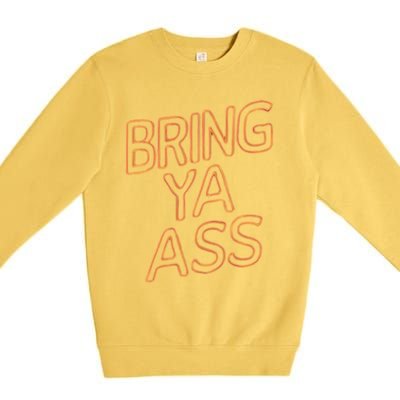 Bring Ya Ass To Minnesota Family Gift Premium Crewneck Sweatshirt