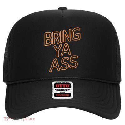 Bring Ya Ass To Minnesota Family Gift High Crown Mesh Back Trucker Hat