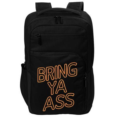 Bring Ya Ass To Minnesota Family Gift Impact Tech Backpack