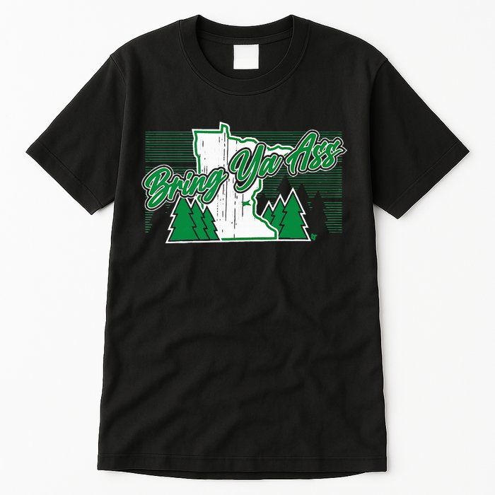 Bring Ya Ass Minnesota Basketball Tall T-Shirt