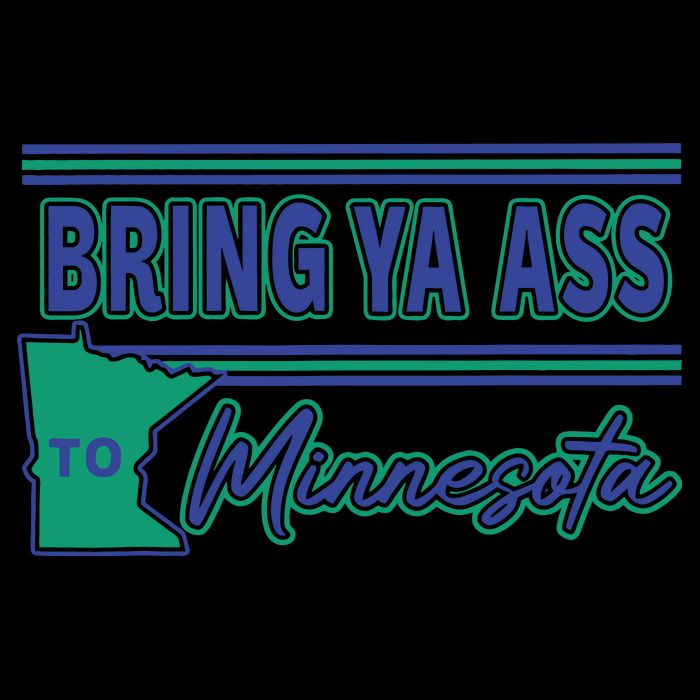 Bring Ya Ass To Minnesota Toddler Hoodie