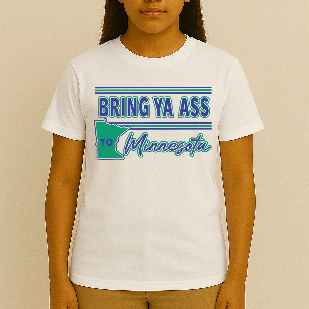 Bring Ya Ass To Minnesota T-Shirt