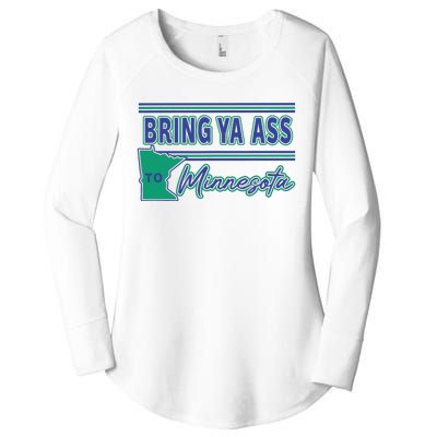 Bring Ya Ass To Minnesota Women's Perfect Tri Tunic Long Sleeve Shirt