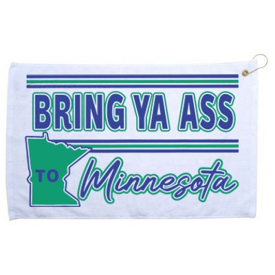 Bring Ya Ass To Minnesota Grommeted Golf Towel