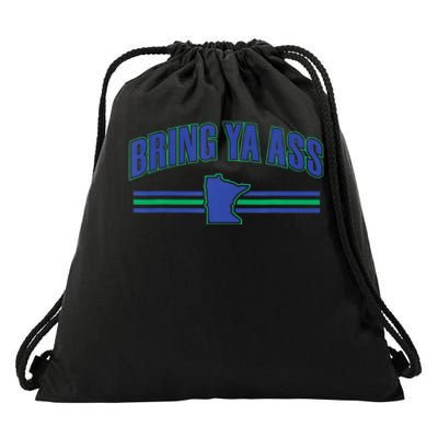 Bring Ya Ass To Minnesota Drawstring Bag