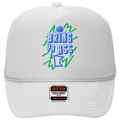 Bring Ya Ass To Minnesota High Crown Mesh Back Trucker Hat