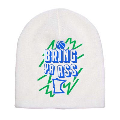 Bring Ya Ass To Minnesota Short Acrylic Beanie