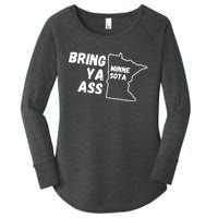 Bring Ya Ass Minnesota Women's Perfect Tri Tunic Long Sleeve Shirt