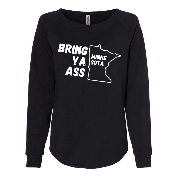 Bring Ya Ass Minnesota Womens California Wash Sweatshirt