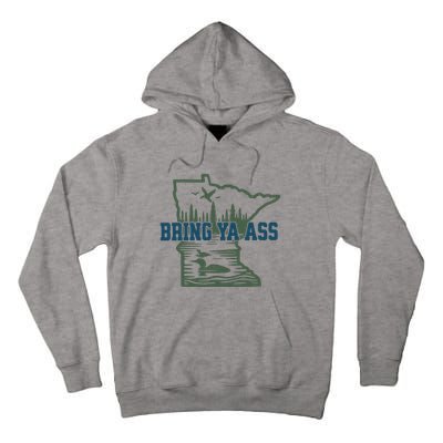 Bring Ya Ass Minnesota Tall Hoodie