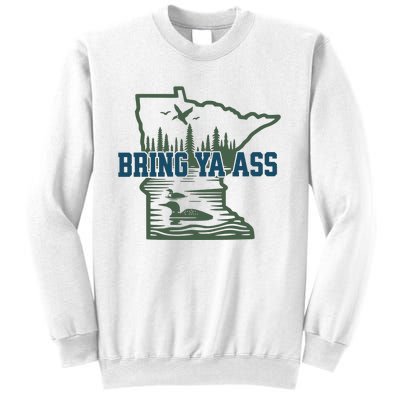 Bring Ya Ass Minnesota Sweatshirt