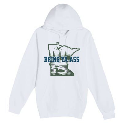 Bring Ya Ass Minnesota Premium Pullover Hoodie