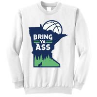 Bring Ya Ass Sweatshirt