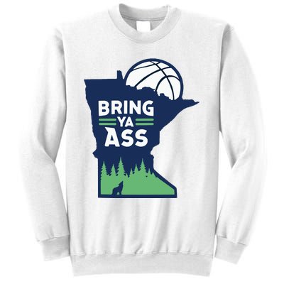 Bring Ya Ass Sweatshirt