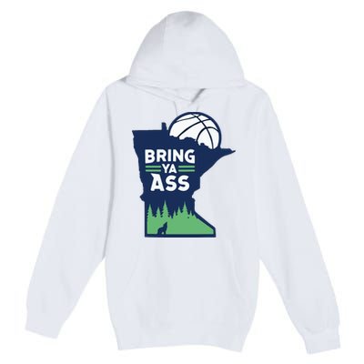 Bring Ya Ass Premium Pullover Hoodie