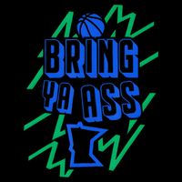 Bring Ya Ass To Minnesota T-Shirt