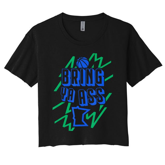 Bring Ya Ass To Minnesota Women's Crop Top Tee