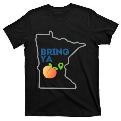 Bring Ya Ass To Mn T-Shirt