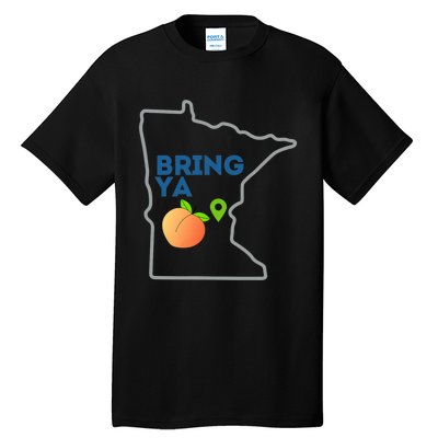 Bring Ya Ass To Mn Tall T-Shirt