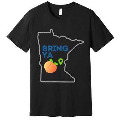 Bring Ya Ass To Mn Premium T-Shirt