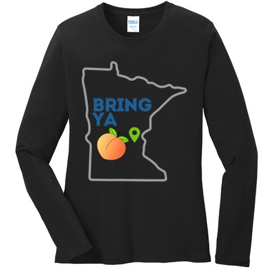 Bring Ya Ass To Mn Ladies Long Sleeve Shirt