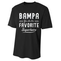 Bampa You Are Our Favorite Superhero Fathers Day Performance Sprint T-Shirt