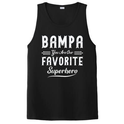 Bampa You Are Our Favorite Superhero Fathers Day PosiCharge Competitor Tank