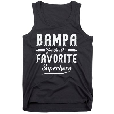 Bampa You Are Our Favorite Superhero Fathers Day Tank Top