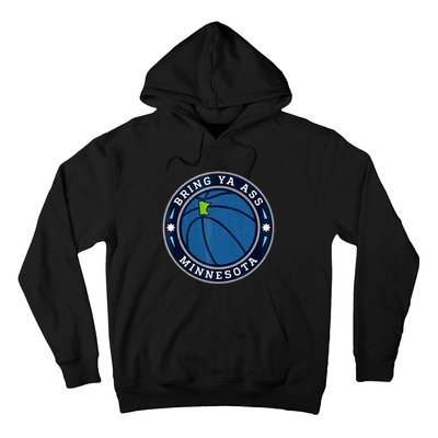 Bring Ya Ass To Minnesota Hoodie