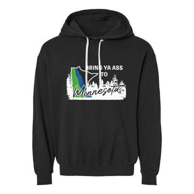 Bring Ya Ass To Minnesota Funny Minnesota Anthony Garment-Dyed Fleece Hoodie